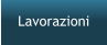 Lavorazioni